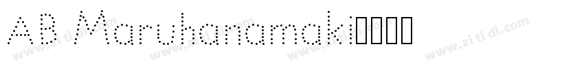 AB Maruhanamaki字体转换